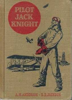 Pilot Jack Knight *The American Adventure Series