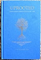 Uprooted: Dutch Immigrant Children in Canada, 1947-1959 0968010717 Book Cover