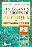  Les Grands Classiques de Physique, PSI - 2e année