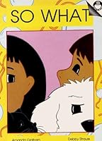 So What: Small Book (Magic Bean) (Magic Beans) 0920841651 Book Cover