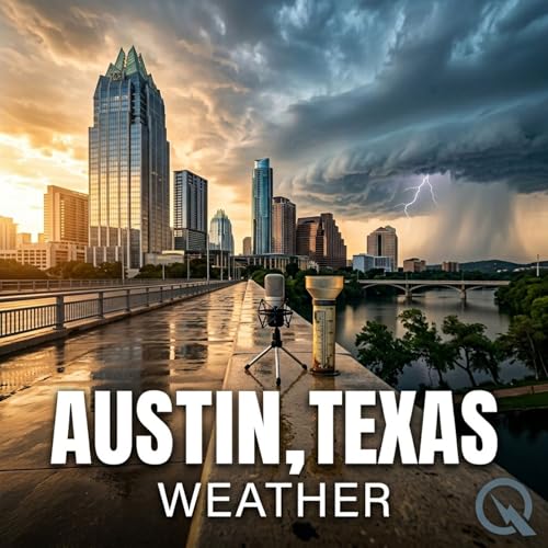 Today's Weather in Austin 04/20/26 Heavy Rain and Thunderstorms Monday Through Tuesday Podcast Por  arte de portada