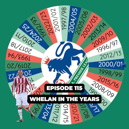 MINI POD: Whelan in the Years I Premier League Squads of Yesteryear Podcast Por arte de portada