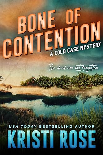 Bone of Contention (A Cold Case Mystery Book 1)