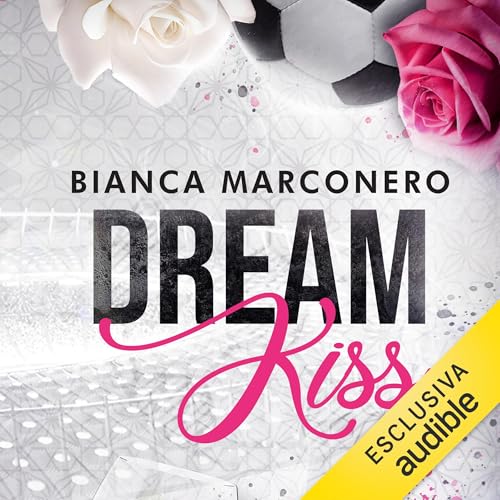 Dream Kiss (Authored by Bianca Marconero) episode artwork