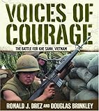 Voices of Courage: The Battle for Khe Sanh, Vietnam