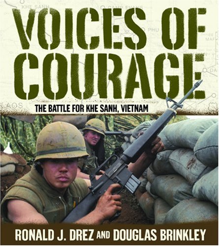 Voices Of Courage: The Battle for Khe Sanh