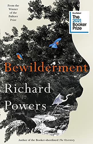 William Heinemann Bewilderment: Shortlisted for the Booker Prize 2021