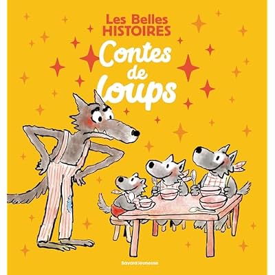 Les Belles Histoires contes de loups