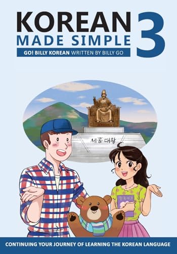 Korean Made Simple 3: Continuing Your Journey Of Learning The Korean Language
