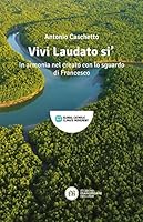 "VIVI LAUDATO SI'" 8832235013 Book Cover