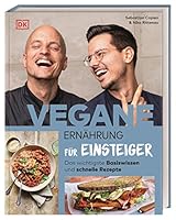 Vegane Ernährung für Einsteiger: Das wichtigste Basiswissen und schnelle Rezepte 3831043256 Book Cover