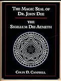 The Magic Seal of Dr. John Dee. The Sigillum Dei Aemeth