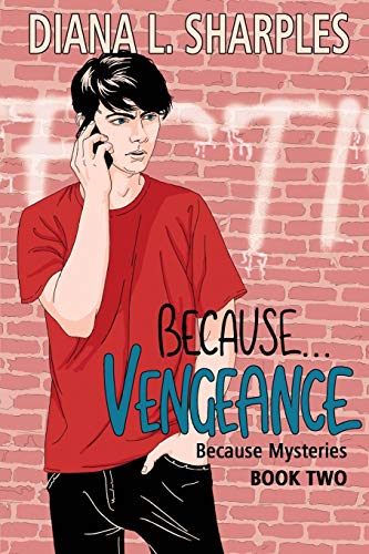 Because...Vengeance (Because...Mysteries)