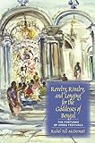 Revelry, Rivalry, and Longing for the Goddesses of Bengal: The Fortunes of Hindu Festivals