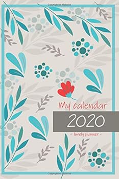 My Calendar 2020 Lovey Planner : Weekly Monthly Planner and Organizer Inspirational Quotes Daily Positive Calendar Blue