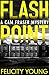 Flashpoint: A town breeding trouble (A Cam Fraser mystery)