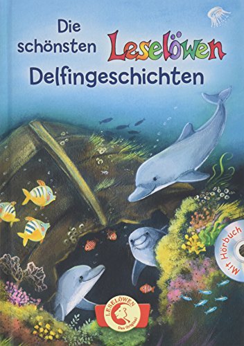 Die schönsten Leselöwen-Delfingeschichten