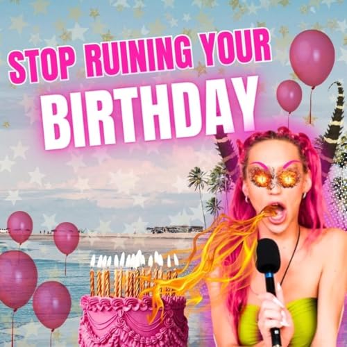 How To Stop Being A Birthdayzilla!! | PUMPING IT #11