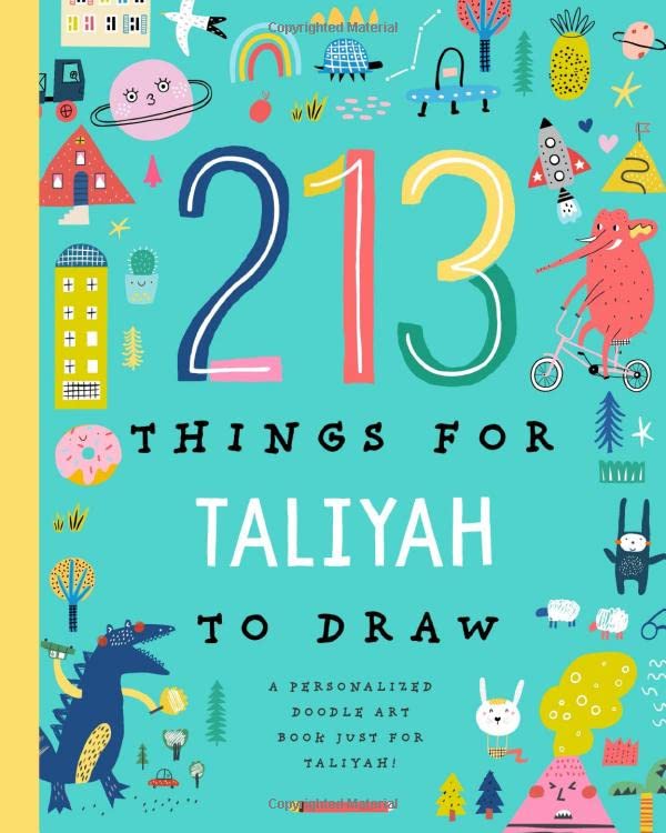 213 Things for Taliyah to Draw!: A Personalized Doodle Art Book Just for Taliyah