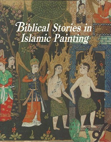Biblical Stories in Islamic Painting