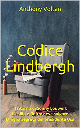 Anthony Voltan - Codice Lindbergh (2017)