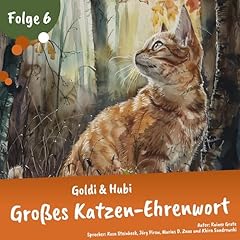 Goldi & Hubi &ndash; Gro&szlig;es Katzen-Ehrenwort! Audiolibro Por Rainer Grote arte de portada