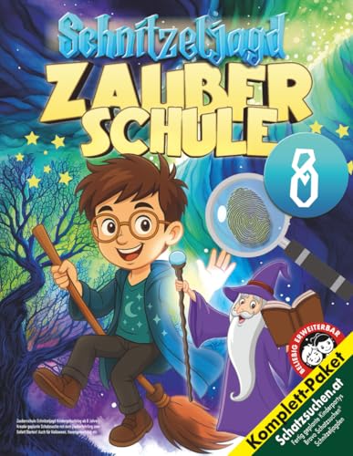 Zauberschule Schnitzeljagd Kindergeburtstag ab 8 Jahre: Kreativ geplante Schatzsuche mit dem Zauberlehrling zum Sofort Starten! Auch für Halloween, Hexengeburtstag etc. (Bravo Schatzsuche)