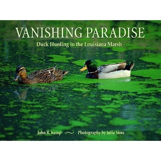 Vanishing Paradise: Duck Hunting in the Louisiana Marsh