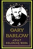  Gary Barlow Adult Coloring Book: Color Out Your Stress with Creative Designs