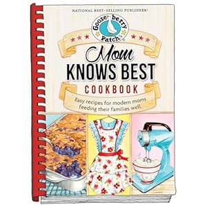 Mom Knows Best Cookbook Everyday Cookbook Collection Hardcover–Illustrated February 7 2015