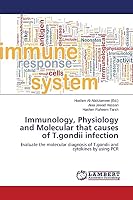 Immunology, Physiology and Molecular that causes of T.gondii infection 3659237558 Book Cover