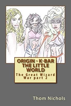 Paperback Origin - K-bar The Little World: The Great Wizard War part 2 Book