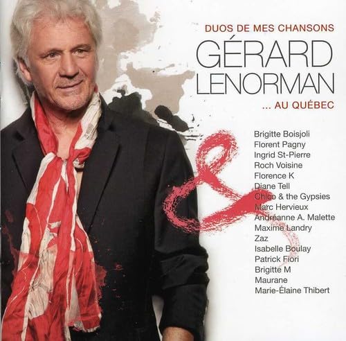 Duos de mes chansons...Au Quebec [Audio CD] Gerard Lenorman; Roch Voisine; Marc Hervieux; Brigitte Boisjoli; Diane Tell; Florent Pagny; Zaz; Marie-Élaine Thibert and Maxime Landry