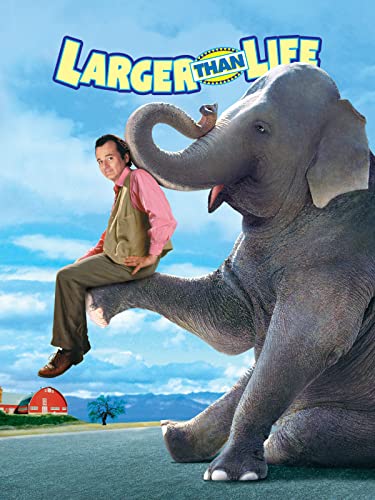 Larger Than Life
