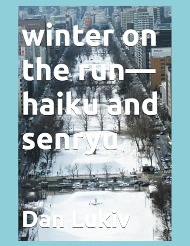 winter on the run—haiku and senryu