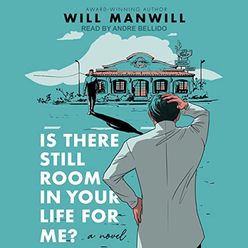Is There Still Room in Your Life for Me? by Will Manwill episode artwork