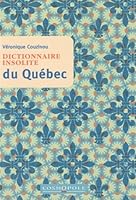 Dictionnaire Insolite Du Québec 2846300585 Book Cover
