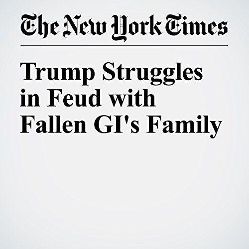 Trump Struggles in Feud with Fallen GI's Family cover art