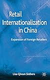 Retail Internationalization in China: Expansion of Foreign Retailers
