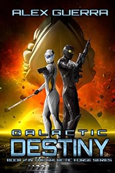 Paperback Galactic Destiny: Galactic Forge Book 2 Book