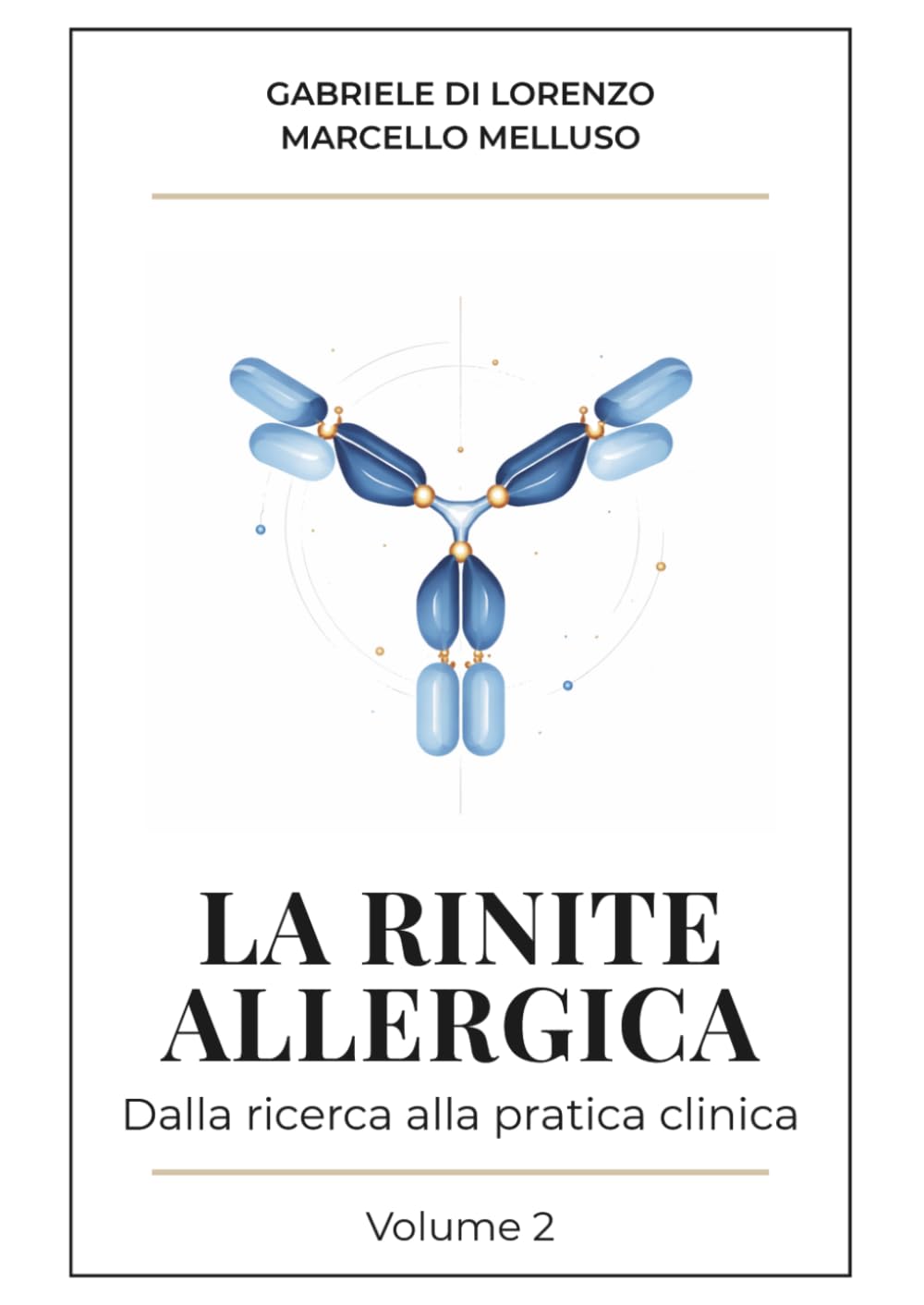 La rinite allergica: dalla ricerca alla pratica clinica (Volume 2)