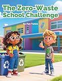 The Zero Waste School Challenge