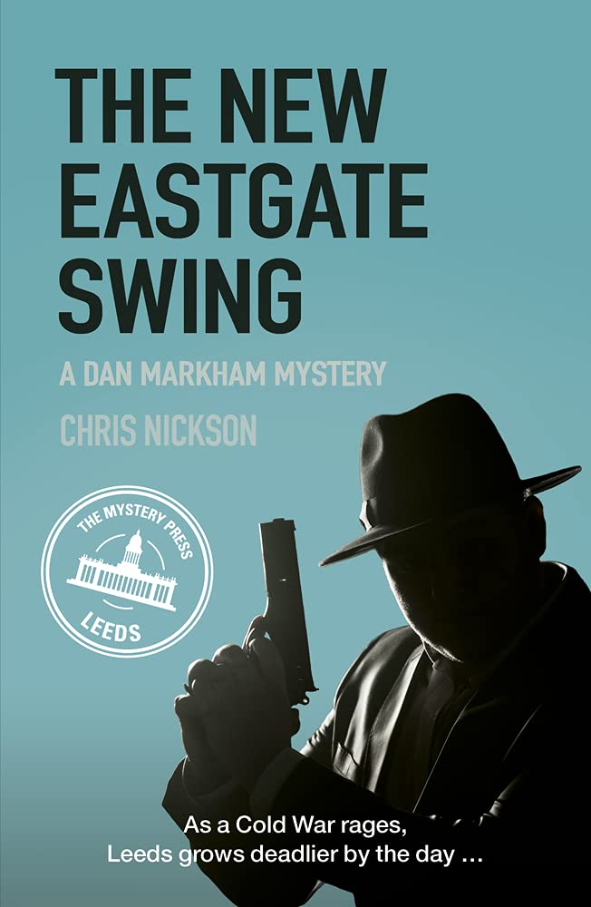 The New Eastgate Swing: A Dan Markham Mystery (Dan Markham Myste