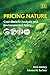 Pricing Nature: Cost-Benefit Analysis and Environmental Policy