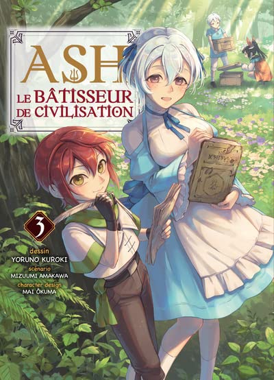 Ash, le bâtisseur de civilisation — Tome 3