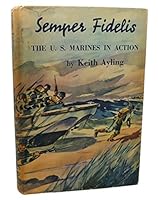 Semper fidelis;: The U. S marines in action, B0007DWVI4 Book Cover