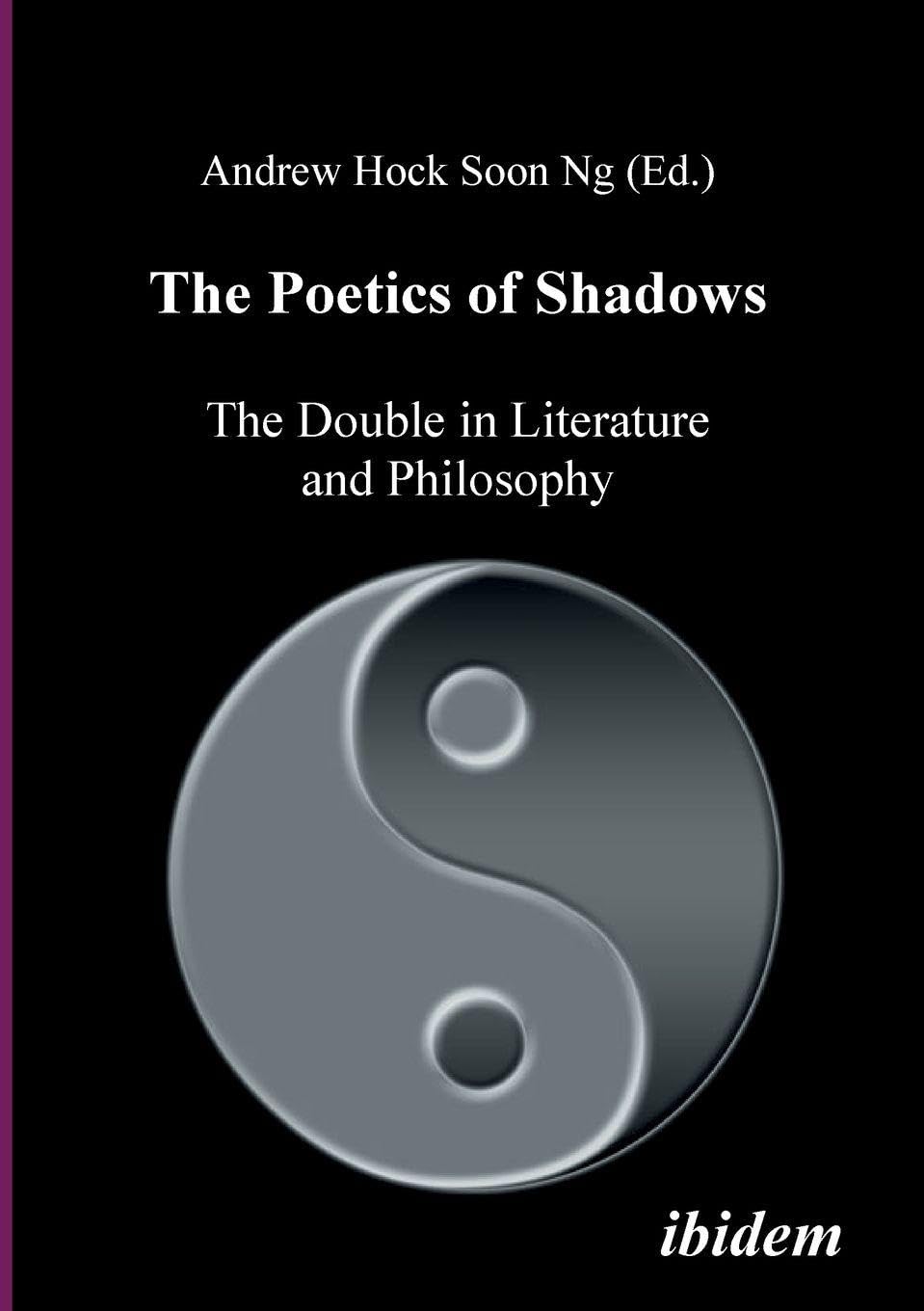 The Poetics of Shadows: The Double in Literature and Philosophy