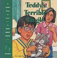 Teddy's Terrible Tangle (Child's Steps to Jesus) 0816311838 Book Cover