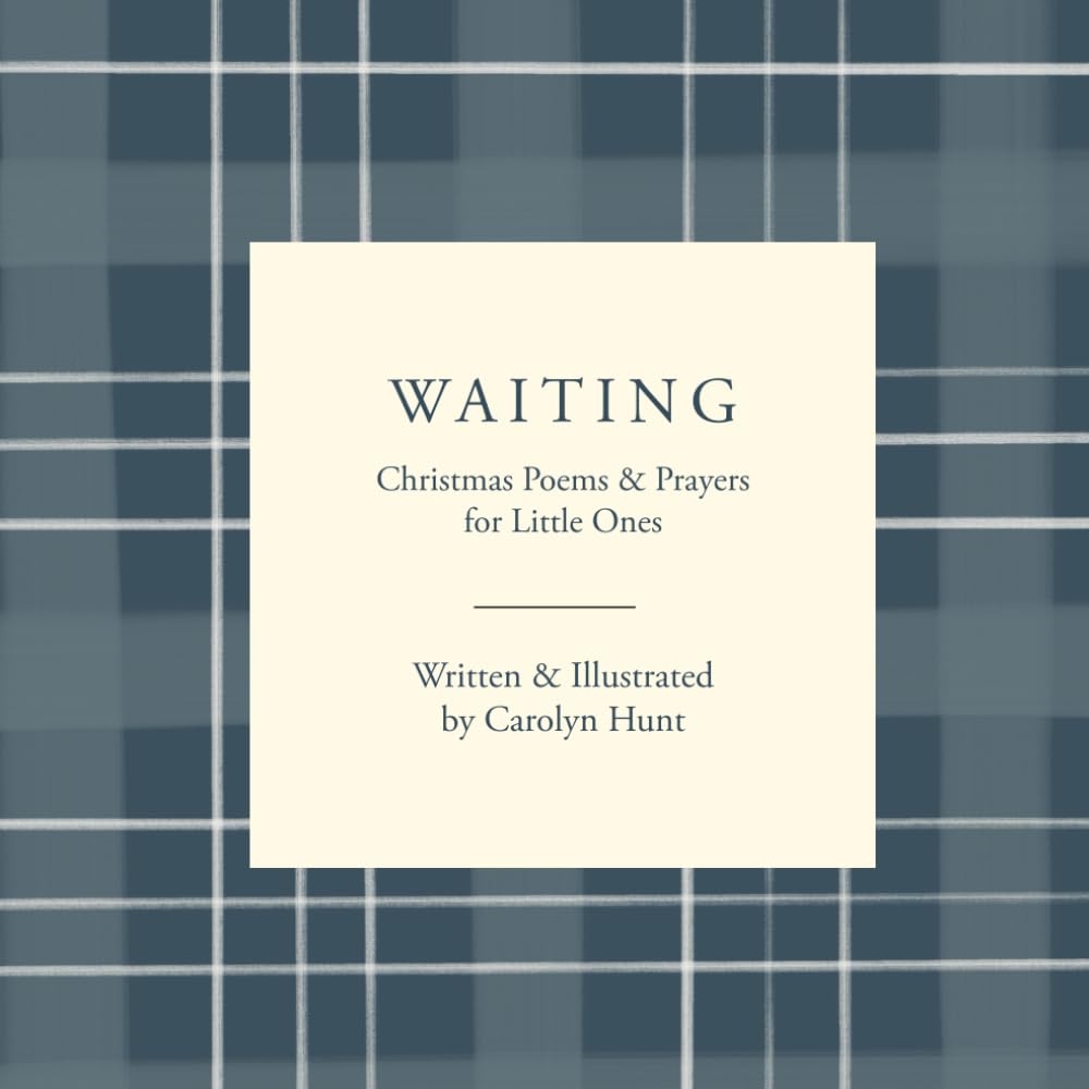 Waiting: Christmas Poems & Prayers for Little Ones