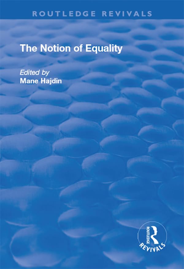 The Notion of Equality (The International Research Library of Philosophy)      1st Edition